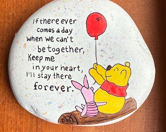 Pooh and Piglet painted rock - keep me in your heart SEALED
