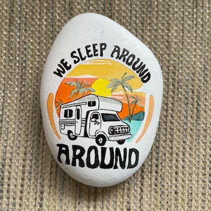 Funny Camping Painted Rock SEALED