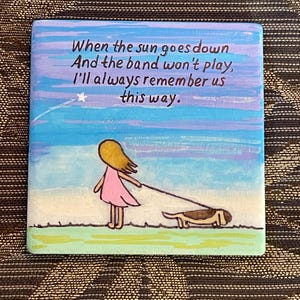 Always remember us this way painted rock SEALED