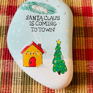 Santa Claus is coming to town painted rock SEALED
