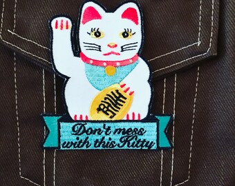 Catwomen UNITE !! IRON ON &quot;Don&#39;t Mess With This Kitty&quot;  -  to say welcome to my world - Embroidered on stiff white denim!