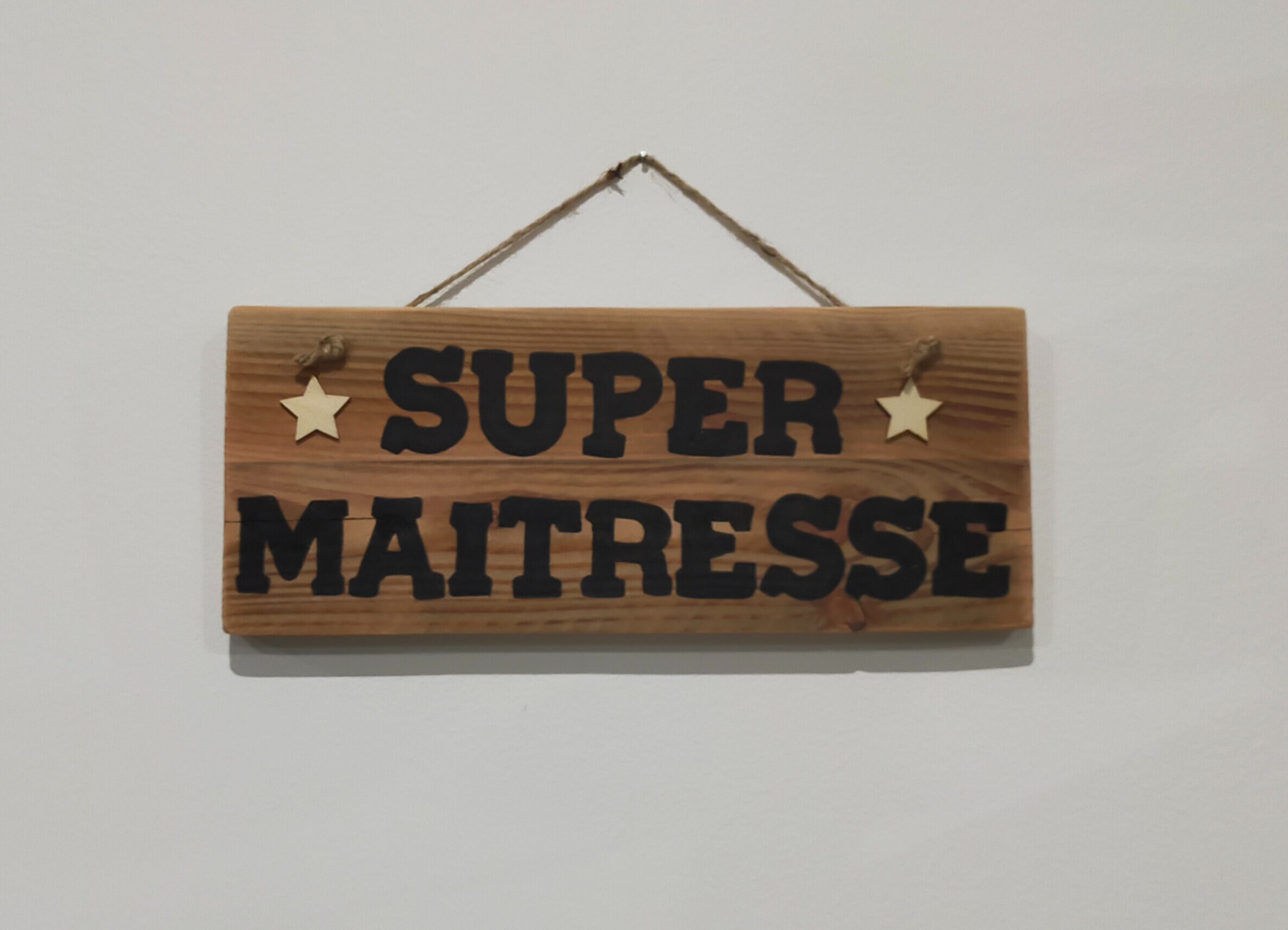 Panneau Bois Super Maitresse