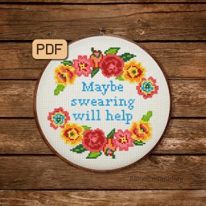 Maybe swearing will help cross stitch pattern Funny cross stitch chart Counted crossstitch pattern pdf download