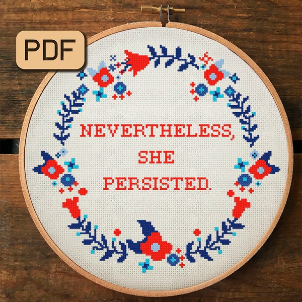 Nevertheless She Persisted Cross Stitch Pattern - Digital PDF - Feminist, Subversive