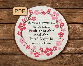 Funny Sassy Cross Stitch Pattern: Wise Woman Quote (PDF Pattern)
