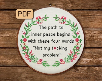 Funny Cross Stitch Pattern, The Path Of Inner Peace Begins Crossstitch PDF, Snarky Embroidery Design, Instant Download