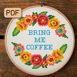 Funny cross stitch pattern Bring me coffee needlepoint pdf Instant download