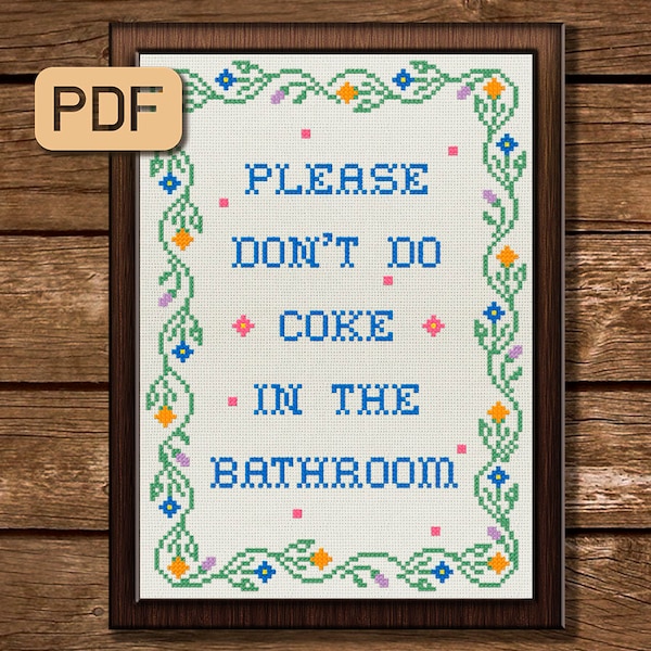 Funny cross stitch pattern Please don't do coke in the bathroom cross stitch pdf Instant download