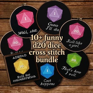 May include: A bundle of cross-stitch hoops with d20 dice designs. Each piece has a black background and a colourful die. Text includes phrases such as "Guess I'll die" and "That's how I roll." The image also includes the text "10+ funny d20 dice cross stitch bundle."