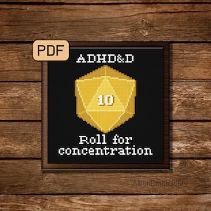 Pode incluir: Um padrão de ponto cruz preto e branco com um dado de dez faces dourado com o número 10 nele. O texto "ADHD&D Roll for concentration" está abaixo do dado.
