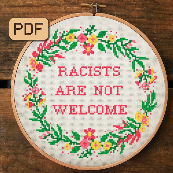 Sassy cross stitch pattern Racists are not welcome Snarky cross stitch pdf Instant download