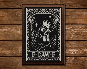 Funny Chicken Tarot Cross Stitch Pattern: Gothic Rooster F-Caw-F Needlepoint Design (PDF Chart)