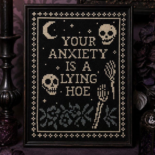 Funny Anxiety Cross Stitch Pattern: Snarky Gothic Embroidery (PDF Chart)