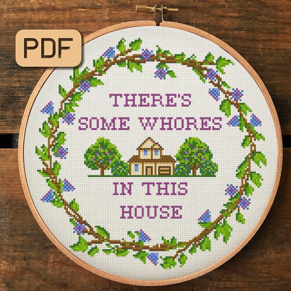 There's Some Whores In This House Cross Stitch Pattern, Snarky Cross Stitch Pattern PDF