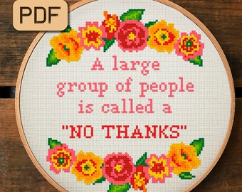 A Large Group Of People Is Called A No Thanks Cross Stitch Pattern, Cross Stitch Pdf, Funny Needlepoint Design