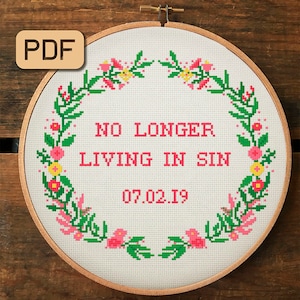 Funny Wedding Cross Stitch Pattern No Longer Living In Sin Cross Stitch PDF Customizable Embroidery Design Gift