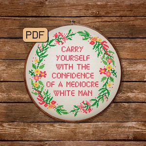 Funny Feminist Cross Stitch Pattern: Confidence Quote (PDF Pattern)