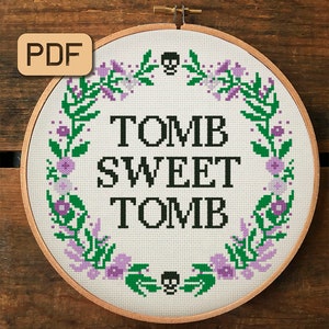 Tomb Sweet Tomb Cross Stitch Pattern - Gothic Cross Stitch PDF Embroidery Design