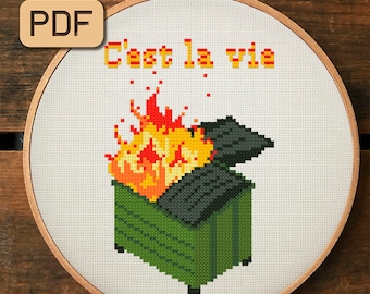 C'est La Vie – Dumpster Fire Kreuzstichmuster PDF Lustig