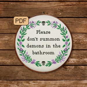 Funny Cross Stitch Pattern, Please Don&#39;t Summon Demons in the Bathroom Crossstitch PDF, Haunted Mansion Embroidery Design, Instant Download