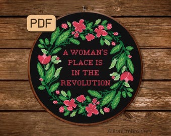 A Woman's Place Is In The Revolution Cross Stitch Pattern PDF