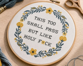 Funny Cross Stitch Pattern: This Too Shall Pass (Instant PDF Download)