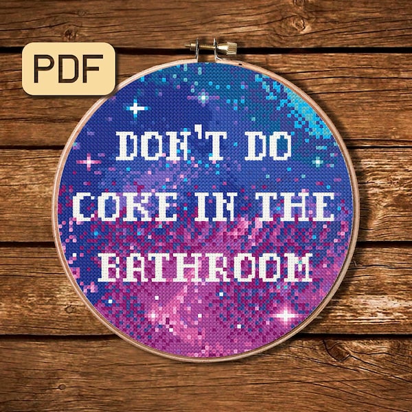 Don't Do Coke in the Bathroom Cross Stitch Pattern, Snarky Cross Stitch Pattern PDF