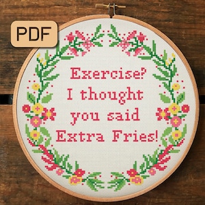Funny Cross Stitch Pattern, Exercise I Thought You Said Extra Fries Cross Stitch Pattern PDF