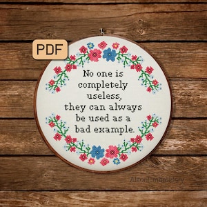 Funny Cross Stitch Pattern Positive Cross Stitch PDF No One Is Completely Useless Embroidery Instant Download