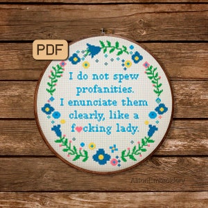 Funny Cross Stitch Pattern, I Do Not Spew Profanities Crossstitch PDF, Subversive Embroidery Design, Instant Download
