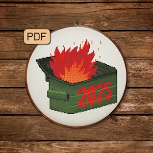 Dumpster Fire Cross Stitch Pattern Funny Cross Stitch PDF 2025 Snarky Embroidery Design Instant Download