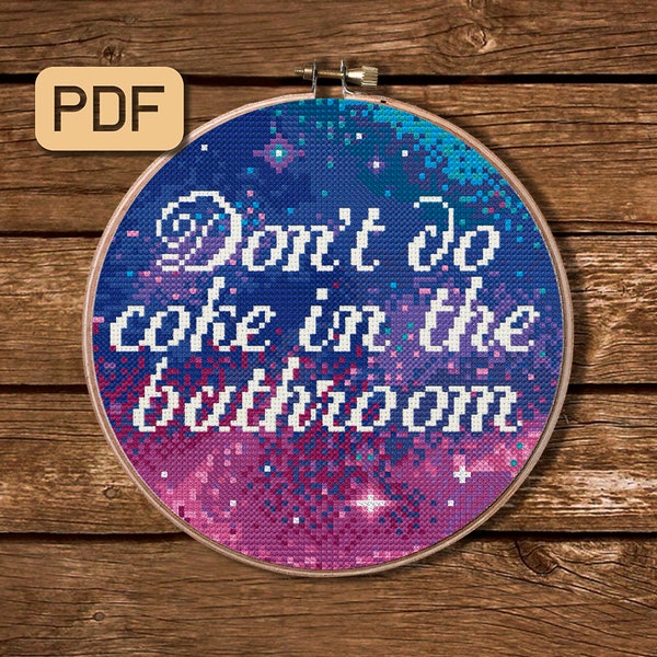 Funny Cross Stitch Pattern, Don't Do Coke in the Bathroom Cross Stitch Pattern PDF