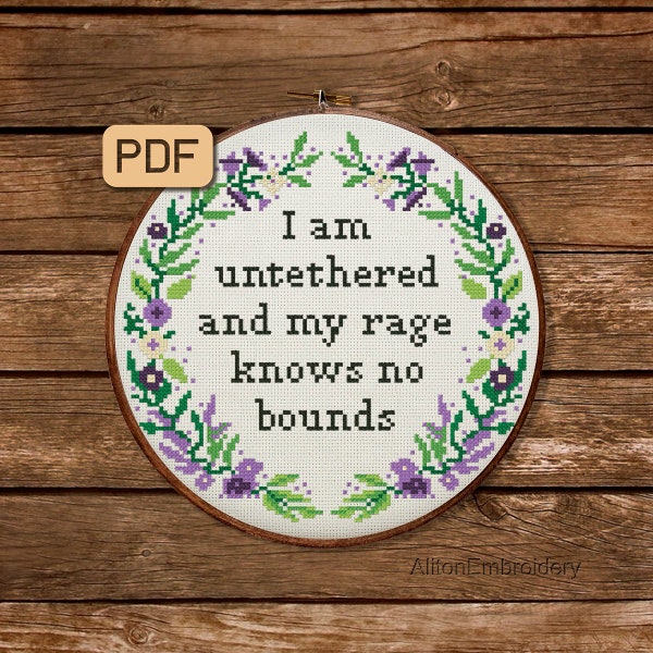 Funny Cross Stitch Pattern, Subversive Crossstitch PDF, I Am Untethered And My Rage Knows No Bounds Embroidery Design, Instant Download