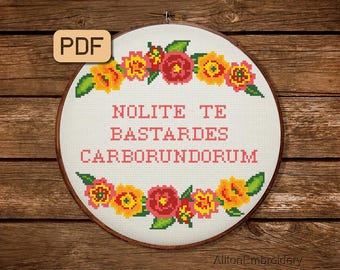 Feminist Cross Stitch Pattern: Nolite te Bastardes Carborundorum (PDF)