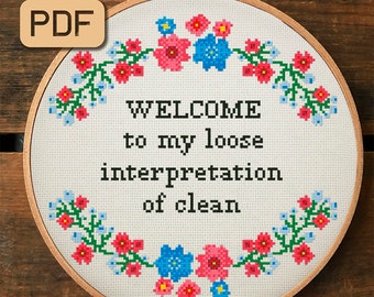 Funny Cross Stitch Pattern Pdf - Welcome to My Loose Interpretation of Clean Cross Stitch Design