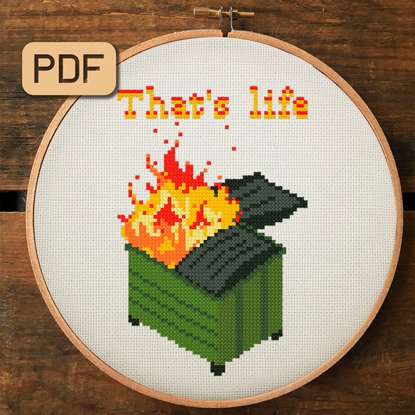 That's Life - Dumpster Fire Cross Stitch Pattern PDF Funny