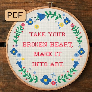 Insprational cross stitch pattern Take your broken heart make it into art needlepoint pdf