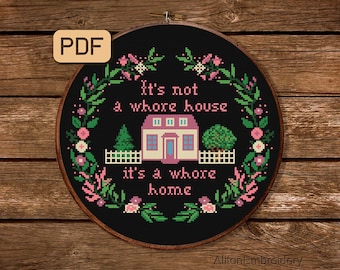 Motif de point de croix drôle, Snarky Crossstitch PDF, ce n'est pas un motif de broderie de maison de pute, téléchargement immédiat