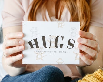 HUGS Thought You Might Need One - Encouraging Greeting Card - Thinking of You - Social Distancing - Virtual Hug - You Will Get Through This
