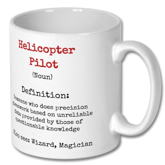 HELICOPTER PILOT Funny DEFINITION Mug Helicopter Pilot Gift - Etsy HELICOPTER PILOT Funny DEFINITION Mug Helicopter Pilot Gift - Etsy