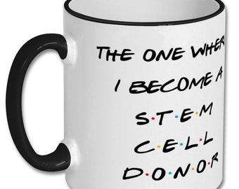 STEM CELL DONOR gift, stem cell donor mug, gift for stem cell donor, mug for stem cell donor, stem cell donor gift idea