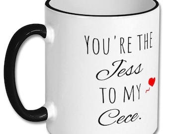 JESS to my CECE mug, new girl,new girl mug,new girl gift,bestie mug,bestie gift,girl bestie,girl bestfriend,new girl tv show