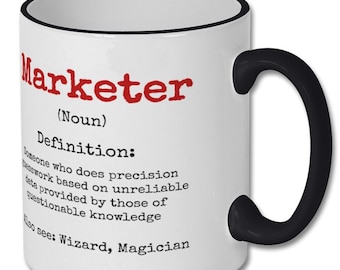 MARKETER DEFINITION mug, marketer gift, marketer gift idea, marketer coffee mug, gift for marketer, marketing gift, marketing gift idea