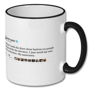 FUNNY KANYE TWEET, kanye west, kanye west tweet, kanye west gift, kanye west mug, funny tweets