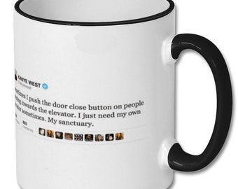 FUNNY KANYE TWEET, kanye west, kanye west tweet, kanye west gift, kanye west mug, funny tweets