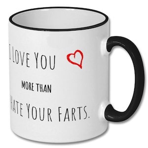 FUNNY LOVE MUG, anniversary mug, husband valentines mug, boyfriend mug, romantic mug, love mug, husband gift, boyfriend gift, coffee mug image 1