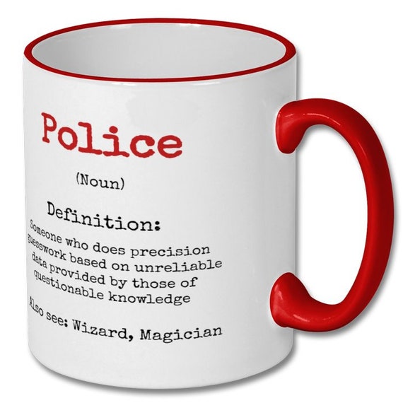 Skitongifts Funny Ceramic Novelty Coffee Mug Police Officer Only Becau