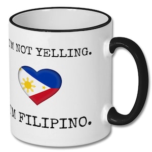 FILIPINO FUNNY tasse, je ne crie pas que je suis filipino, ami filipino, tasse filipino, cadeau filipino, tasse de café filipino