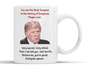 Best SURGEON in History mug, Surgeon gift,orthopedic surgeon,plastic surgeon,gift for surgeon,surgery gift,general surgeon,neurosurgeon
