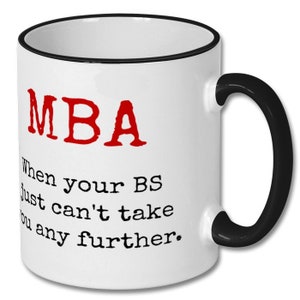 MBA FUNNY MUG, mba, mba gift, mba mug, mba humor, mba student, mba student gift, mba student mug
